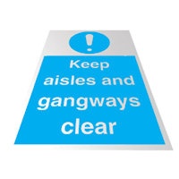 Keep Aisles and Gangways Clear Floor Sign